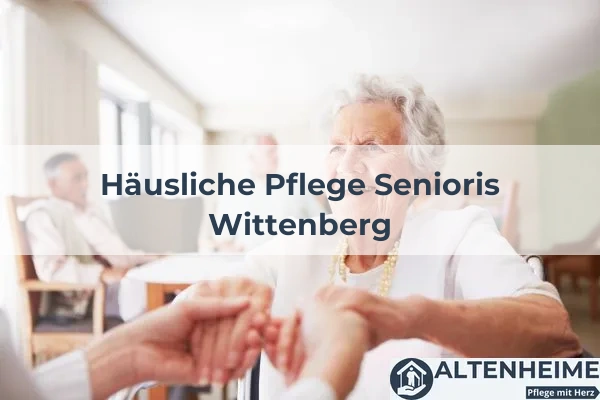 Häusliche Pflege Senioris Wittenberg 1 Häuslicher Pflegedienst Häusliche Pflege Senioris Wittenberg