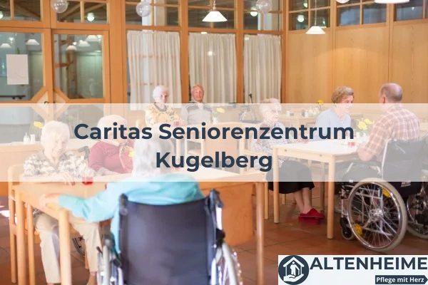 Seniorenheim Caritas Seniorenzentrum Kugelberg
