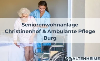 Seniorenheim Seniorenwohnanlage Christinenhof & Ambulante Pflege Burg